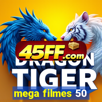 mega filmes 50